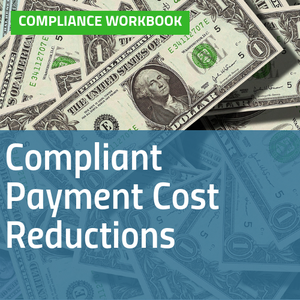 Cover image for Compliant Payment Cost Reductions compliance workbook with image of one dollar bills [Image by creator  from ]