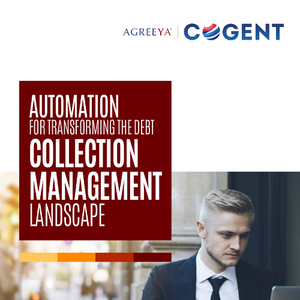 Automation for Transforming the Debt Collection Management Landscape [Image by creator AgreeYa from insideARM]